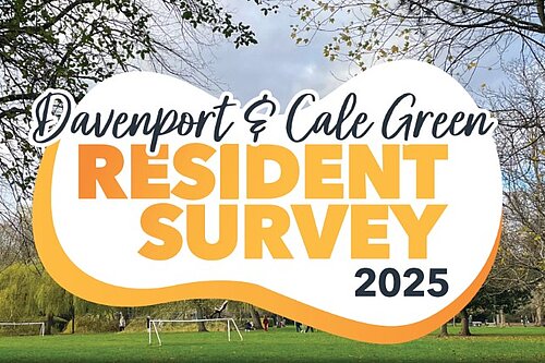 Graphic saying Davenport & Cale Green Residents Survey 2025